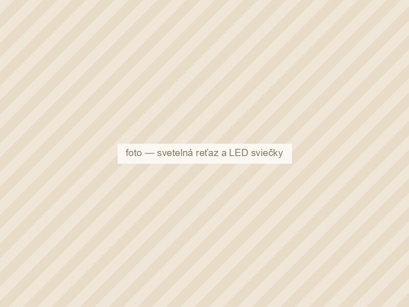 Svetelná reťaz a LED sviečky